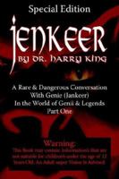 Jenkeer: A Rare & Dangerous Conversation With Genie Jankeer in the World of Genii & Legends 1425928242 Book Cover