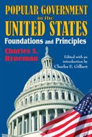 Popular Government in the United States: Foundations and Principles 0202363473 Book Cover