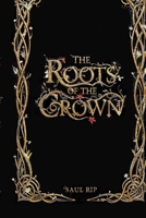 The Roots of the Crown B0GRB2W2Q9 Book Cover