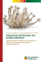 Produção Artesanal Do Shimeji-Branco (Portuguese Edition) 3639694635 Book Cover