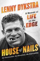 House of Nails: A Memoir of Life on the Edge 0062407376 Book Cover