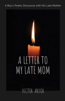 A Letter to My Late Mom 1734963107 Book Cover