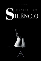 DEPOIS DO SILÊNCIO 6500716892 Book Cover