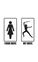 Your Wife My Wife: Your Wife My Wife - Awesome Superhero Cool Notebook For Proud Married Husband As Super Woman Marriage Gift! Doodle Diary Book Hubby Idea From Best Superwoman in Spouse Silhouette Co 1072458764 Book Cover