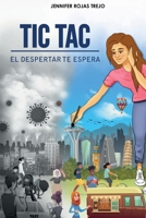 TIC TAC EL DESPERTAR TE ESPERA 9801820454 Book Cover