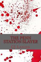 The Penn Station Slayer 1478340428 Book Cover