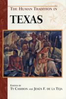 The Human Tradition in Texas (The Human Tradition in America) 0842029052 Book Cover