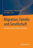 Migration, Familie Und Gesellschaft: Beitrage Zu Theorie, Kultur Und Politik 353118010X Book Cover