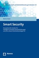 Smart Security: Konzeptionelle Ansatze Fur Intelligent Vernetzte Sicherheitslosungen Und Eine Urbane Sicherheitsstrategie 4.0 3848789868 Book Cover