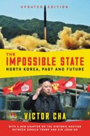 The Impossible State: North Korea, Past and Future 0061998508 Book Cover