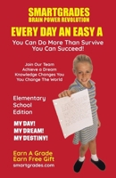 Every Day an Easy a (Elementary) 50 Million Students Earned an a Grade Today 1885872941 Book Cover