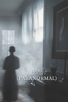 1906 (Paranormal) B0DQDWVRRD Book Cover