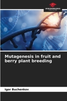 Mutagenesis in fruit and berry plant breeding 6205677695 Book Cover