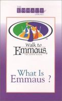 What Is Emmaus (Emmaus Library) 0835808815 Book Cover