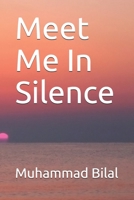 Meet Me In Silence B08NN2T93Y Book Cover