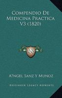Compendio de Medicina Practica V3 (1820) 1161038280 Book Cover