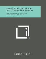 Geology of the San Jon Site, Eastern New Mexico: Smithsonian Miscellaneous Collections, V121, No. 1 1258646005 Book Cover