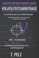 VOLATILITEITSARBITRAGE (MASTER OPTION TRADER-SERIE): Profiteren van verkeerde prijsbepalingen op het volatiliteitsoppervlak (Dutch Edition) B0GSMRSZC8 Book Cover