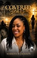 Covered Scars: From Brokenness to Purpose Through God's Grace B0H9GTWK16 Book Cover