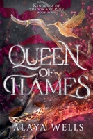 Queen of Flames (Kingdom of Shadow & Ruin) B0GJTZL31T Book Cover