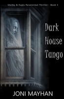 Dark House Tango B0C2SG4PRY Book Cover