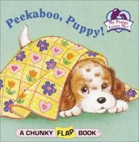 Peekaboo, Puppy! (A Chunky Book(R)) 0679857001 Book Cover