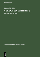 Selected writings: To commemorate the 60th birthday of Kenneth Lee Pike 902792175X Book Cover