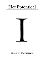 Het Potentieel I: Crisis of Potentieel? 1291947329 Book Cover