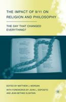 The Impact of 9/11 on Religion and Philosophy: The Day That Changed Everything? 1349375403 Book Cover