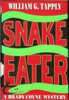The Snake Eater (Brady Coyne Mysteries) 1883402042 Book Cover