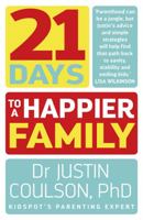 21 Days to a Happier Family 0733334814 Book Cover