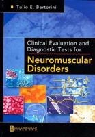 Clinical Evaluation and Diagnostic Tests in Neuromuscular Disorders 0750672900 Book Cover