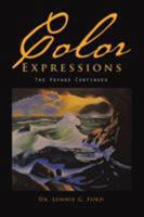 Color Expressions: The Voyage Continues 1543424546 Book Cover