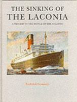 The Sinking of the Laconia 1871615682 Book Cover