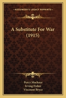 A Substitute for War 0469990090 Book Cover