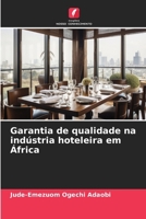 Garantia de qualidade na indústria hoteleira em África (Portuguese Edition) 620693019X Book Cover