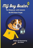 My Boy Buster: The Sleepover, with Lessons We Will Never Forget. B0C1J1XMQD Book Cover