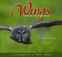 Wings over Montana: A Celebration of Wild Birds 1560373318 Book Cover