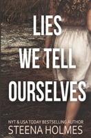 Lies We Tell Ourselves 1987877330 Book Cover