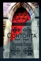 CONTORTA volume II di III di Samanta Benato (Italian Edition) B0DXKL35CF Book Cover