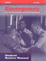 Emergency: Care and Transportation of the Sick and Injured (AAOS) Review Manual 076372971X Book Cover