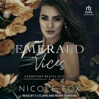 Emerald Vices (Kuznetsov Bratva) B0DS7F2696 Book Cover