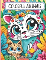 Colorful Animals Coloring Book for Girls: Vol.2 with 80 Delightful Designs of Animals, Funny Patterns for Teens and Girls ages 7-11, 12-15 B0CPWK425X Book Cover