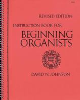 Instruction Book for Beginning Organists B01HAERZ56 Book Cover