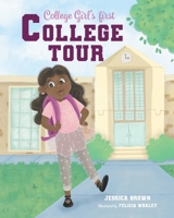 College Girl's First College Tour 0578809923 Book Cover