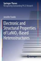Electronic and Structural Properties of LaNiO3-Based Heterostructures (Springer Theses) 3030152405 Book Cover