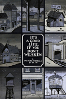 It's a Good Life, If You Don't Weaken 1896597319 Book Cover
