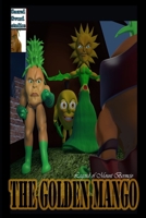 Legend of mount bermejo: The Golden Mango B09NKSYRJX Book Cover