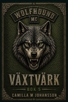 Växtvärk: Att hitta sin plats kostar (Wolfhound Series) (Swedish Edition) B0GY98T73V Book Cover