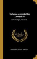 Naturgeschichte Der Gew�chse: Erl�uterungen, Volume 2... 1274650682 Book Cover